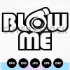 Blow me svg png