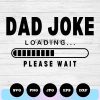 dad joke loading svg png cricut